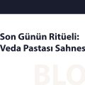 Son Günün Ritüeli: Veda Pastası Sahnesi